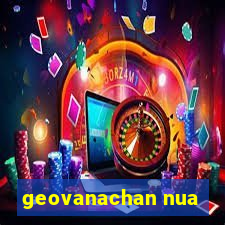 geovanachan nua